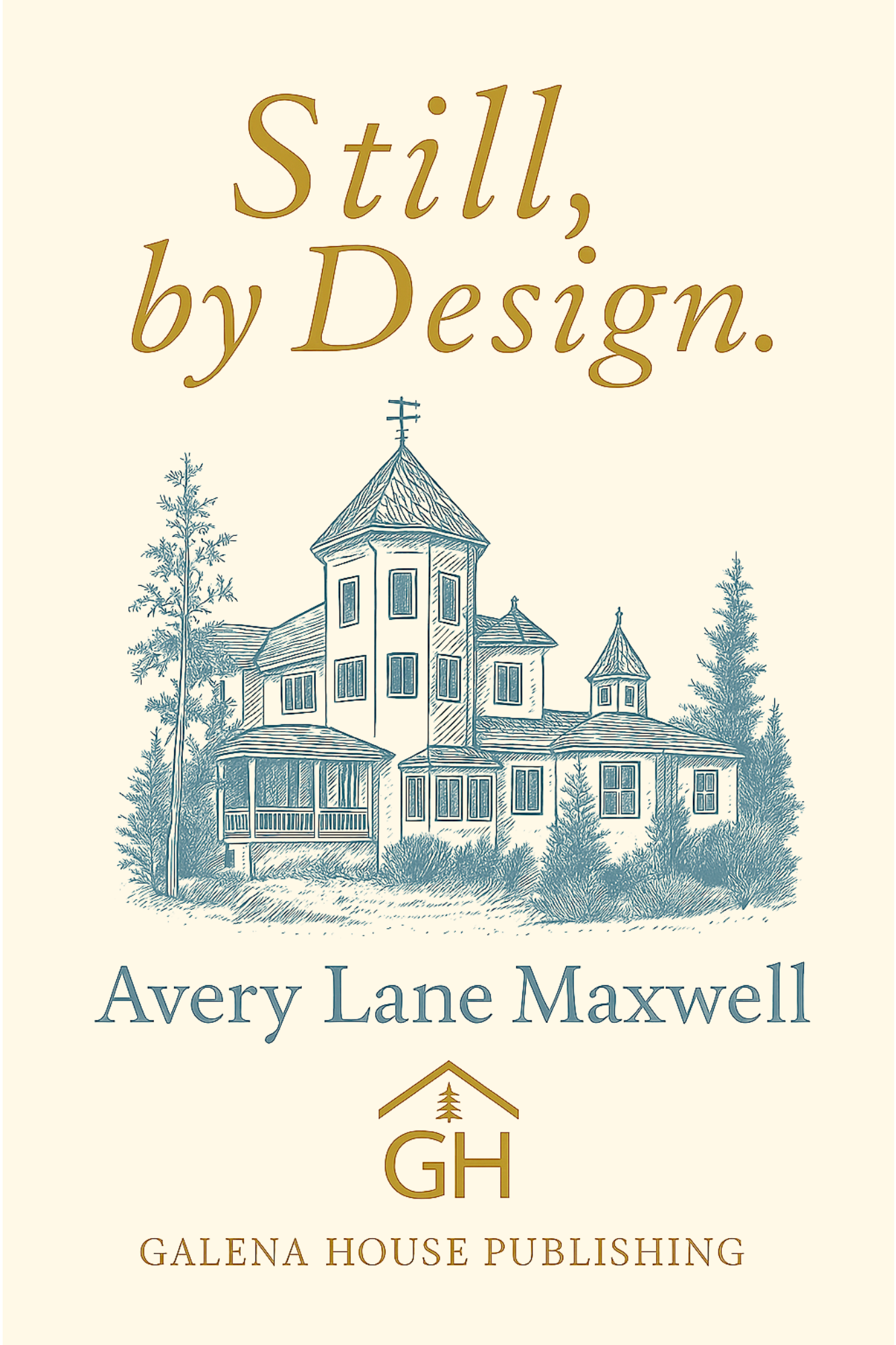 Still, by Design. book cover by Avery Lane Maxwell